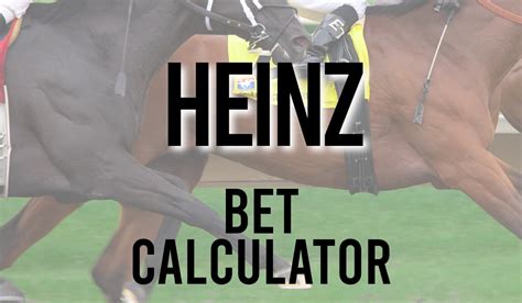 Free Heinz Bet Calculator .